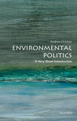 [Very Short Introductions 01] • Environmental Politics, A Very Short Introduction